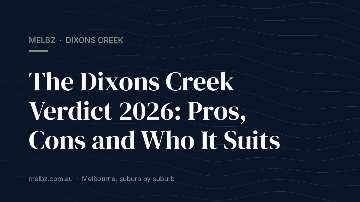 Title card: The Dixons Creek Verdict 2026: Pros, Cons and Who It Suits