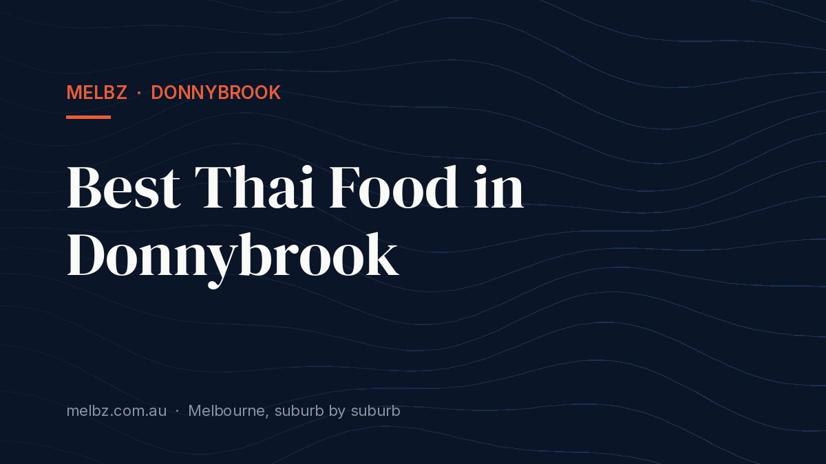 Title card: Best Thai Food in Donnybrook