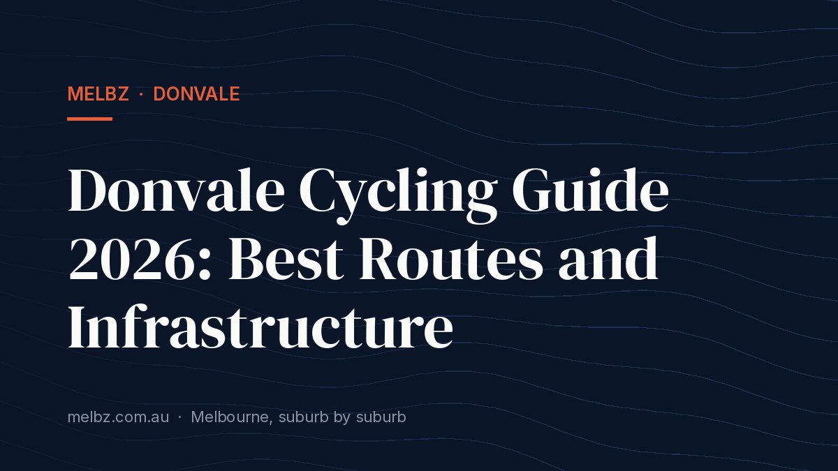 Title card: Donvale Cycling Guide 2026: Best Routes and Infrastructure