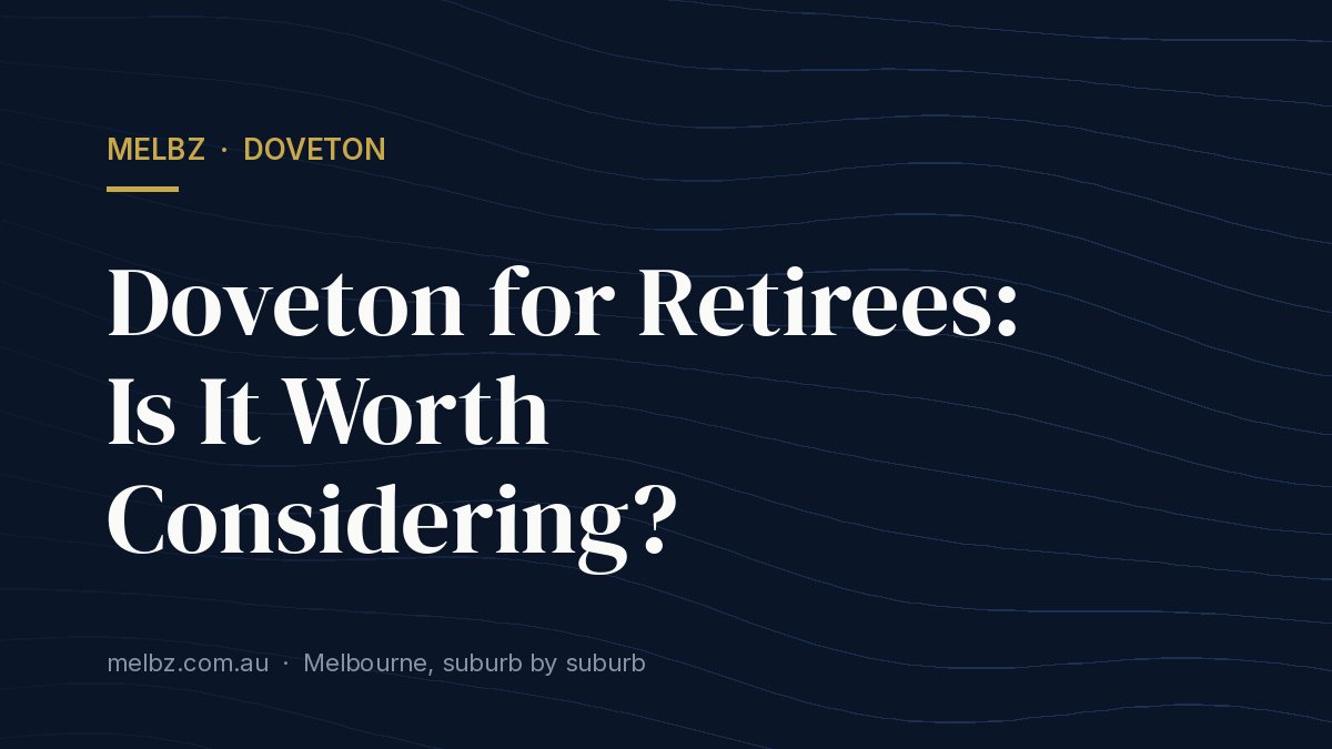 Title card: Doveton for Retirees: Is It Worth Considering?