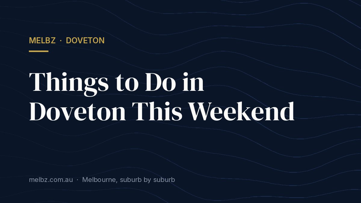 Title card: Things to Do in Doveton This Weekend