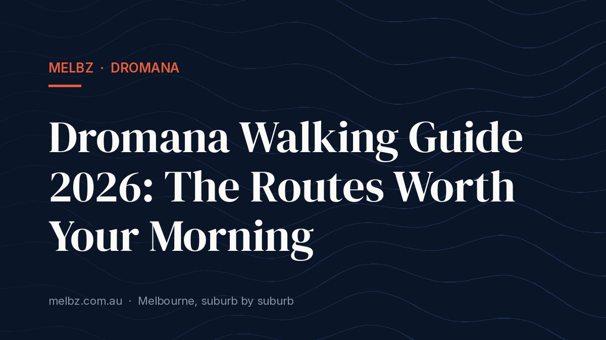 Title card: Dromana Walking Guide 2026: The Routes Worth Your Morning