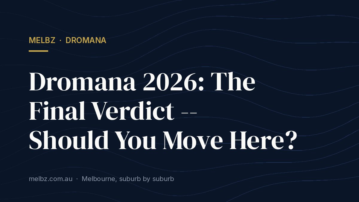 Title card: Dromana 2026: The Final Verdict -- Should You Move Here?