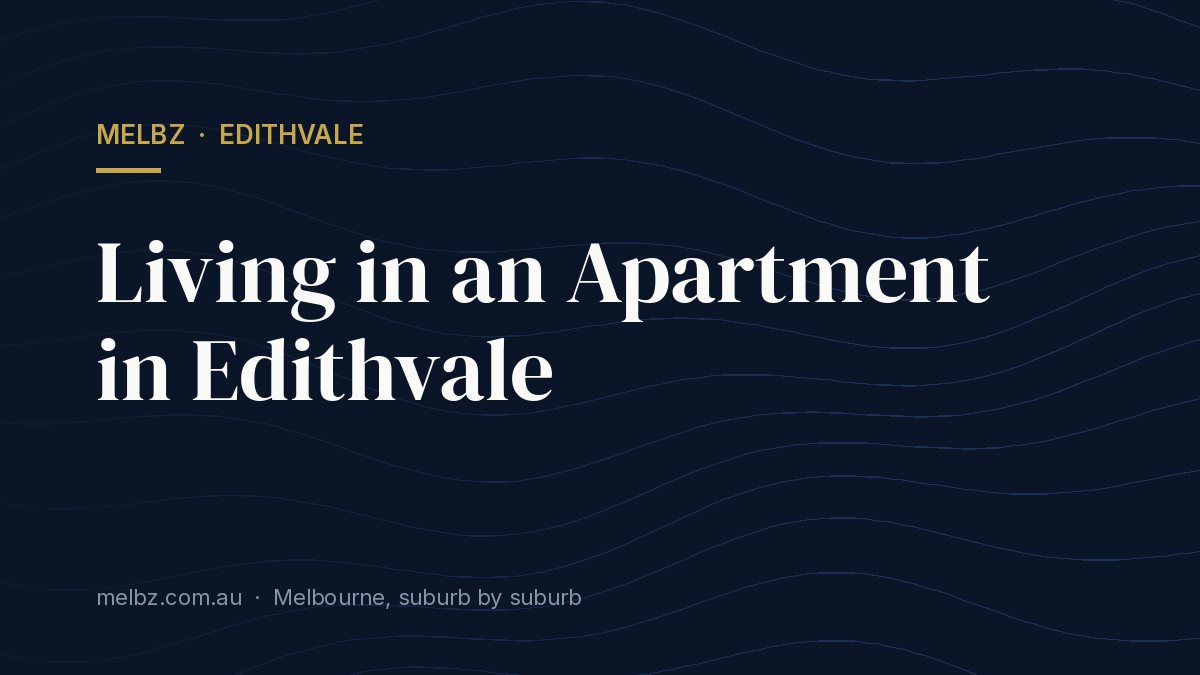 Title card: Living in an Apartment in Edithvale