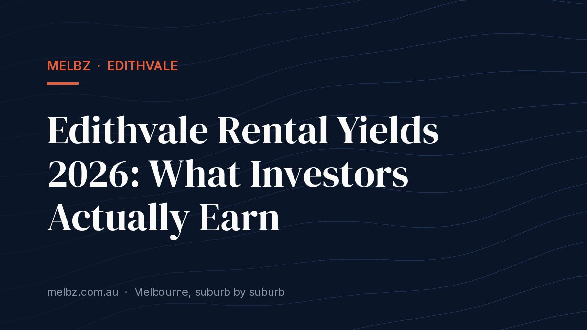 Title card: Edithvale Rental Yields 2026: What Investors Actually Earn