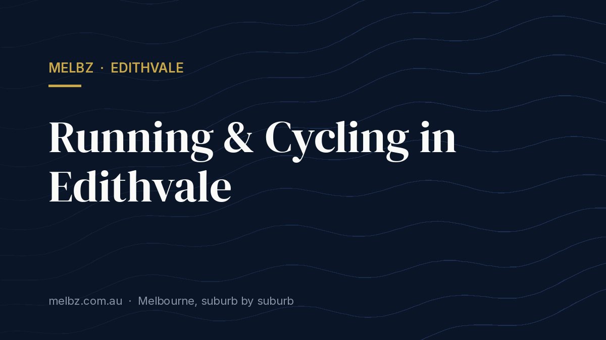 Title card: Running & Cycling in Edithvale