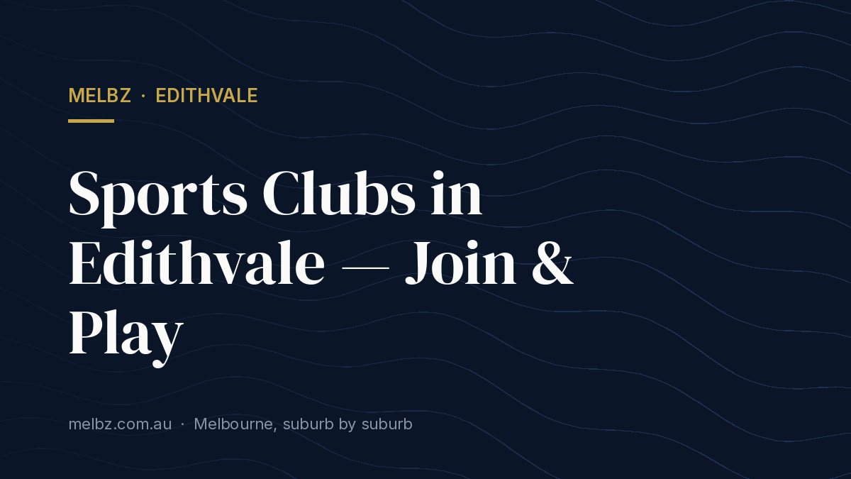 Title card: Sports Clubs in Edithvale — Join & Play