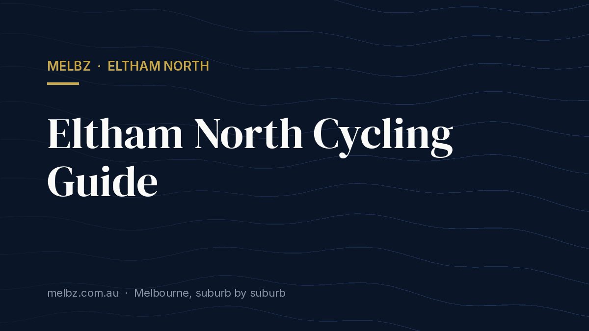 Title card: Eltham North Cycling Guide