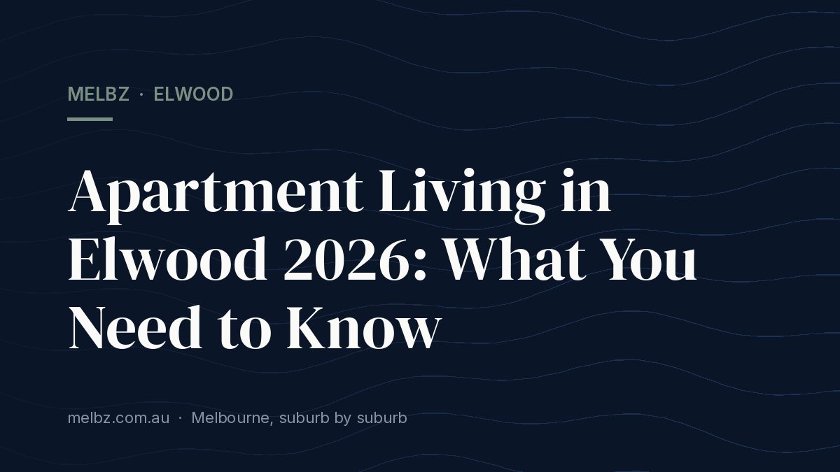 Title card: Apartment Living in Elwood 2026: What You Need to Know