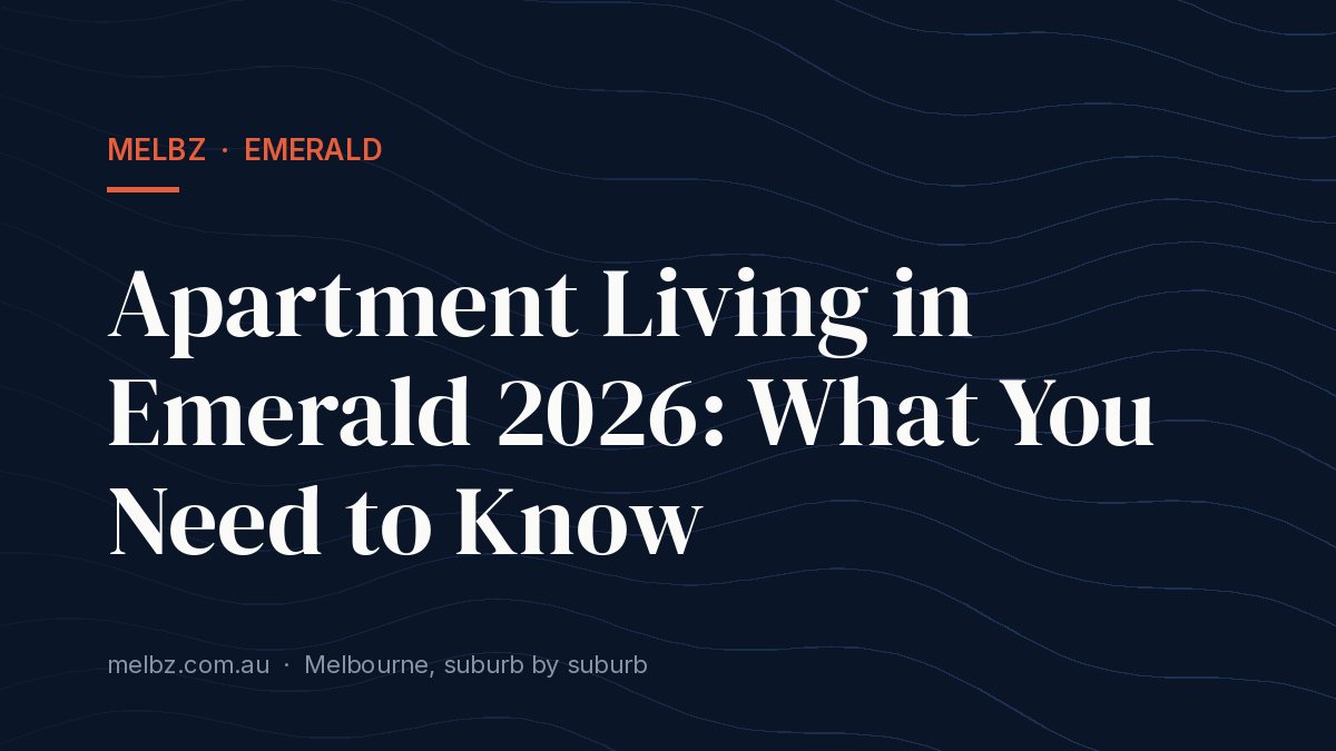 Title card: Apartment Living in Emerald 2026: What You Need to Know