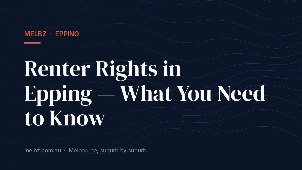 Title card: Renter Rights in Epping — What You Need to Know