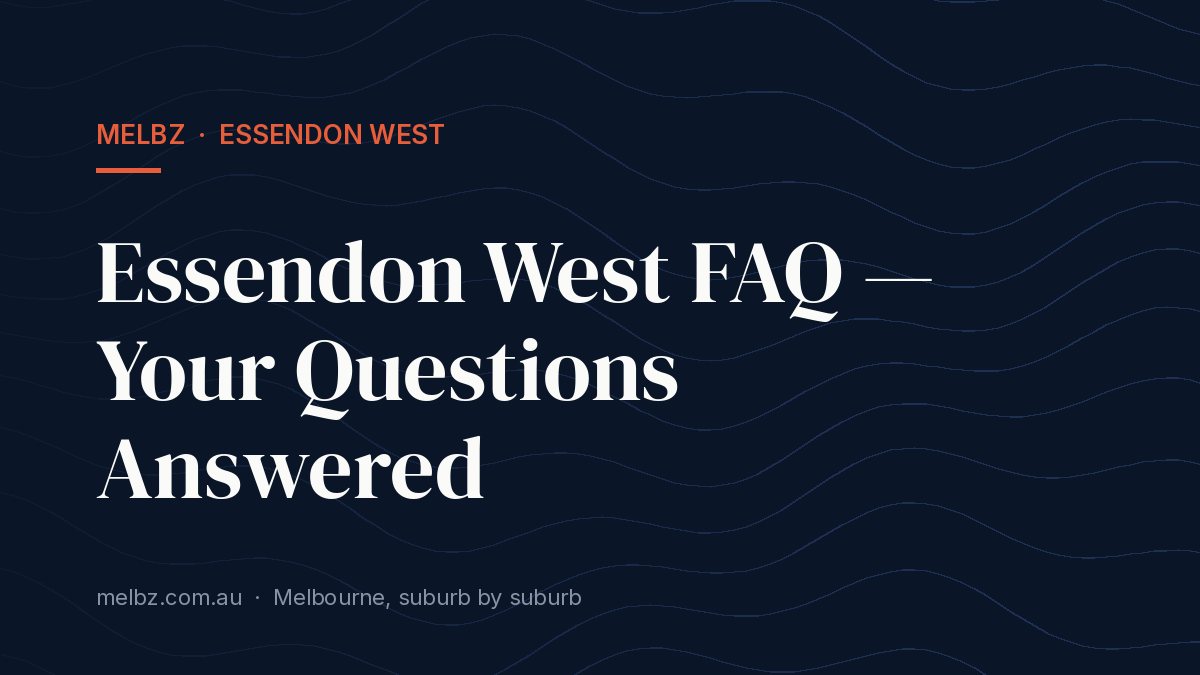 Title card: Essendon West FAQ — Your Questions Answered