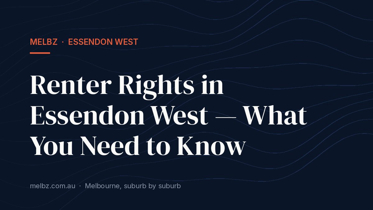 Title card: Renter Rights in Essendon West — What You Need to Know