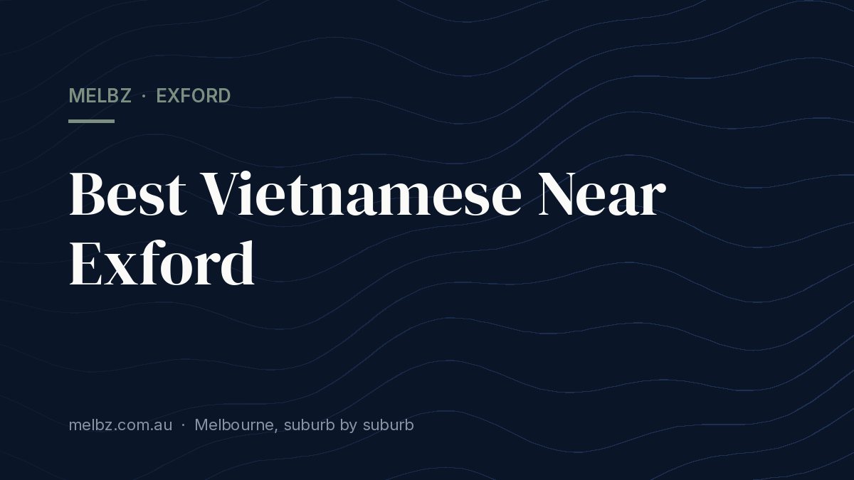 Title card: Best Vietnamese Near Exford