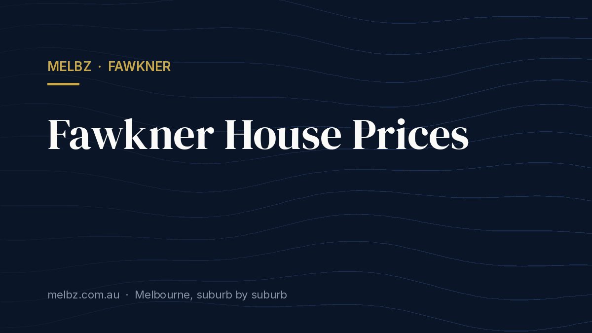 Title card: Fawkner House Prices
