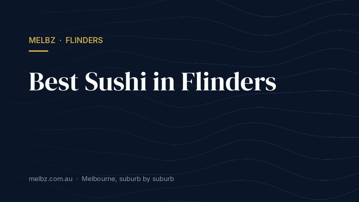 Title card: Best Sushi in Flinders