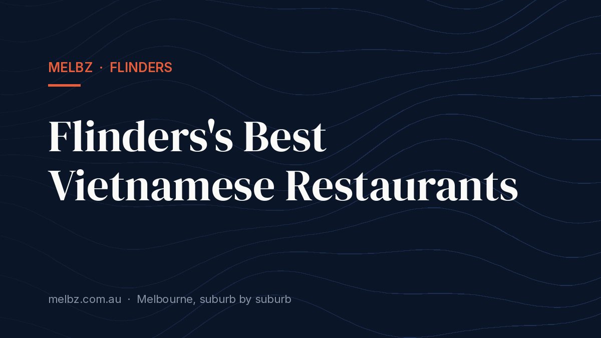 Title card: Flinders's Best Vietnamese Restaurants