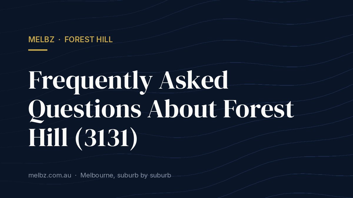 Title card: Frequently Asked Questions About Forest Hill (3131)
