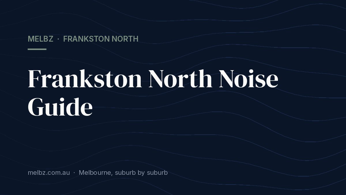 Title card: Frankston North Noise Guide