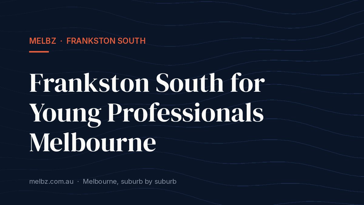 Title card: Frankston South for Young Professionals Melbourne