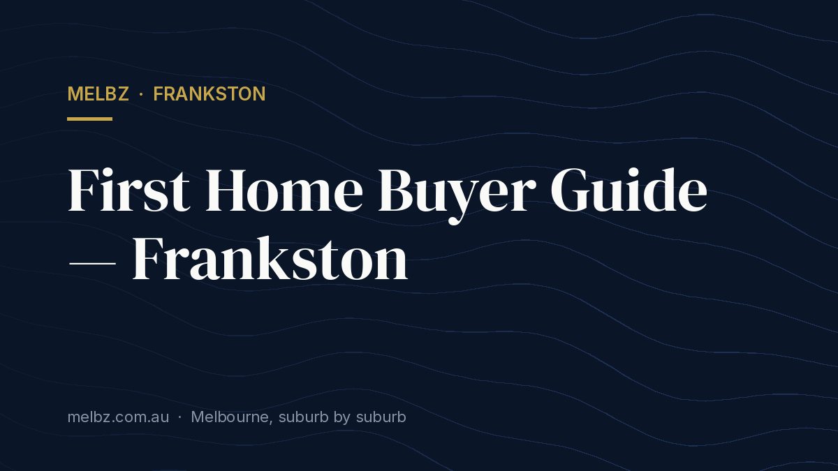 Title card: First Home Buyer Guide — Frankston