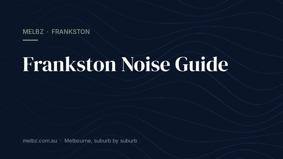 Title card: Frankston Noise Guide