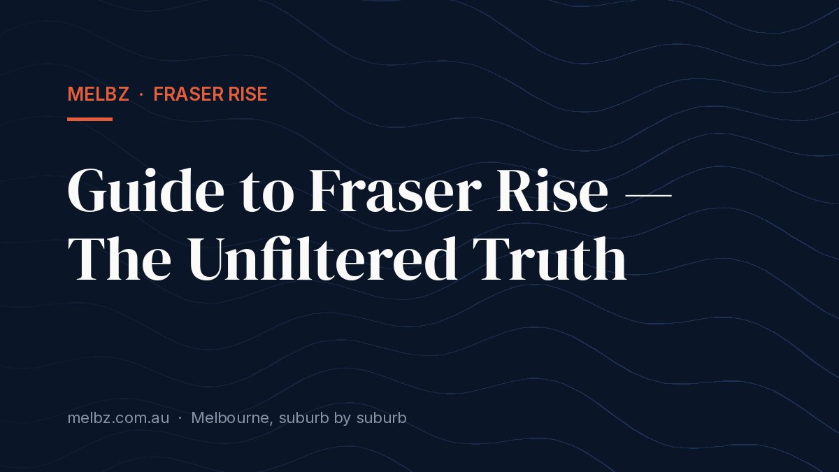 Title card: Guide to Fraser Rise — The Unfiltered Truth