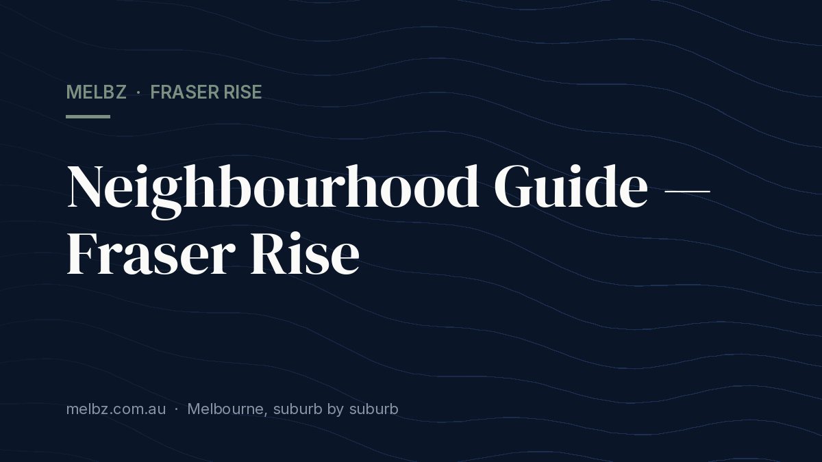 Title card: Neighbourhood Guide — Fraser Rise