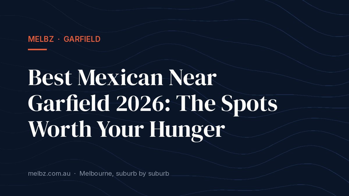 Title card: Best Mexican Near Garfield 2026: The Spots Worth Your Hunger