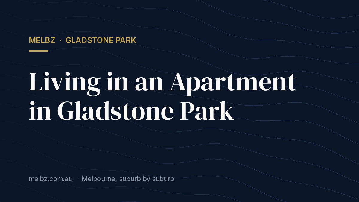 Title card: Living in an Apartment in Gladstone Park
