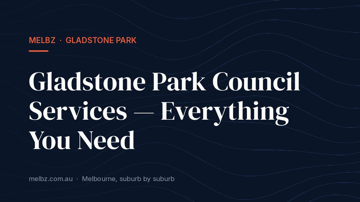 Title card: Gladstone Park Council Services — Everything You Need