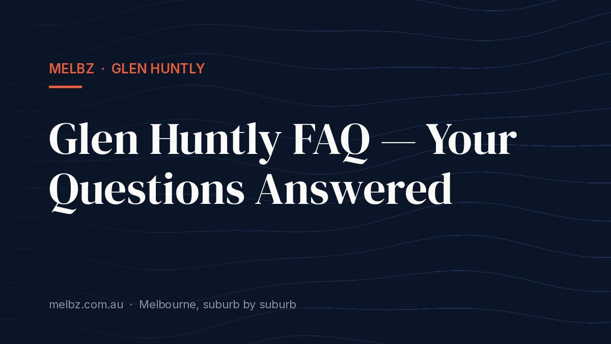 Title card: Glen Huntly FAQ — Your Questions Answered