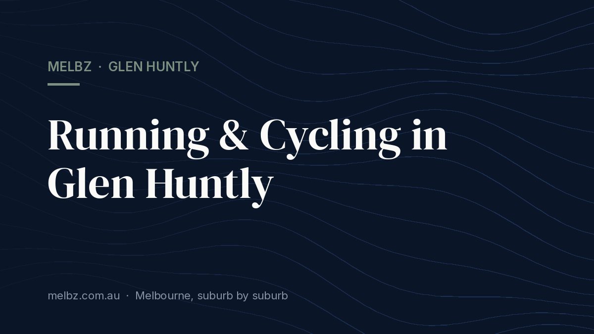 Title card: Running & Cycling in Glen Huntly