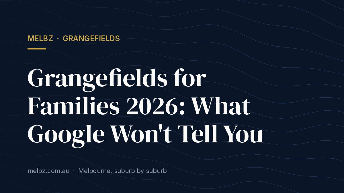 Title card: Grangefields for Families 2026: What Google Won't Tell You