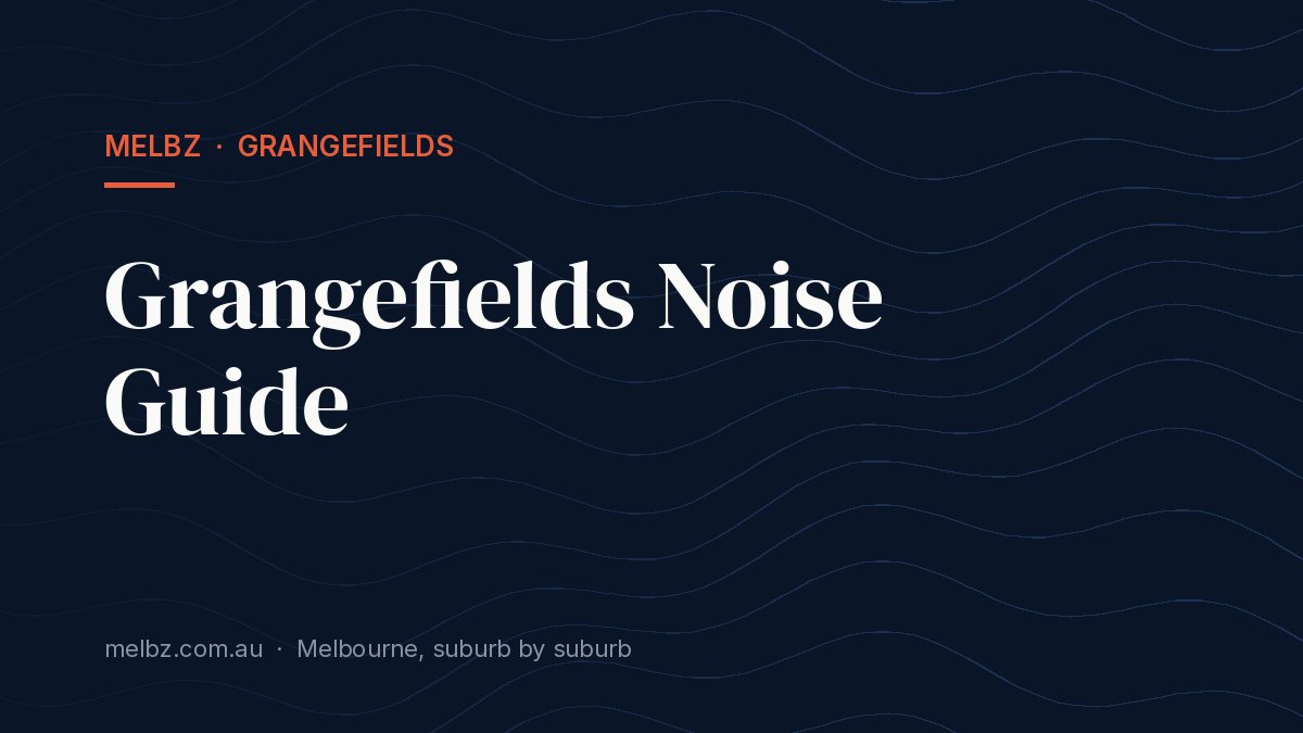 Title card: Grangefields Noise Guide