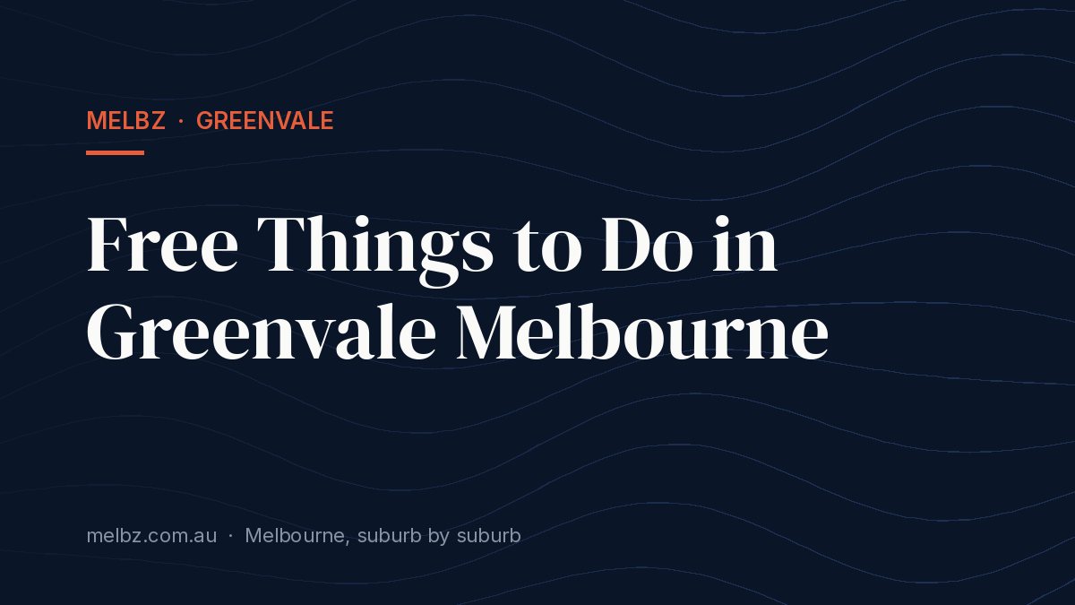 Title card: Free Things to Do in Greenvale Melbourne