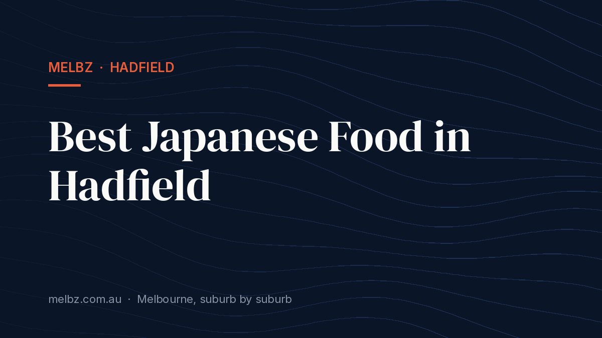 Title card: Best Japanese Food in Hadfield