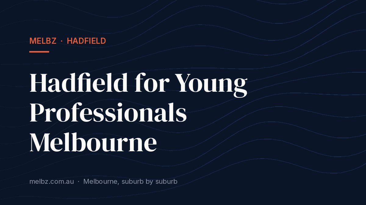 Title card: Hadfield for Young Professionals Melbourne