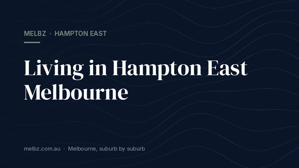 Title card: Living in Hampton East Melbourne
