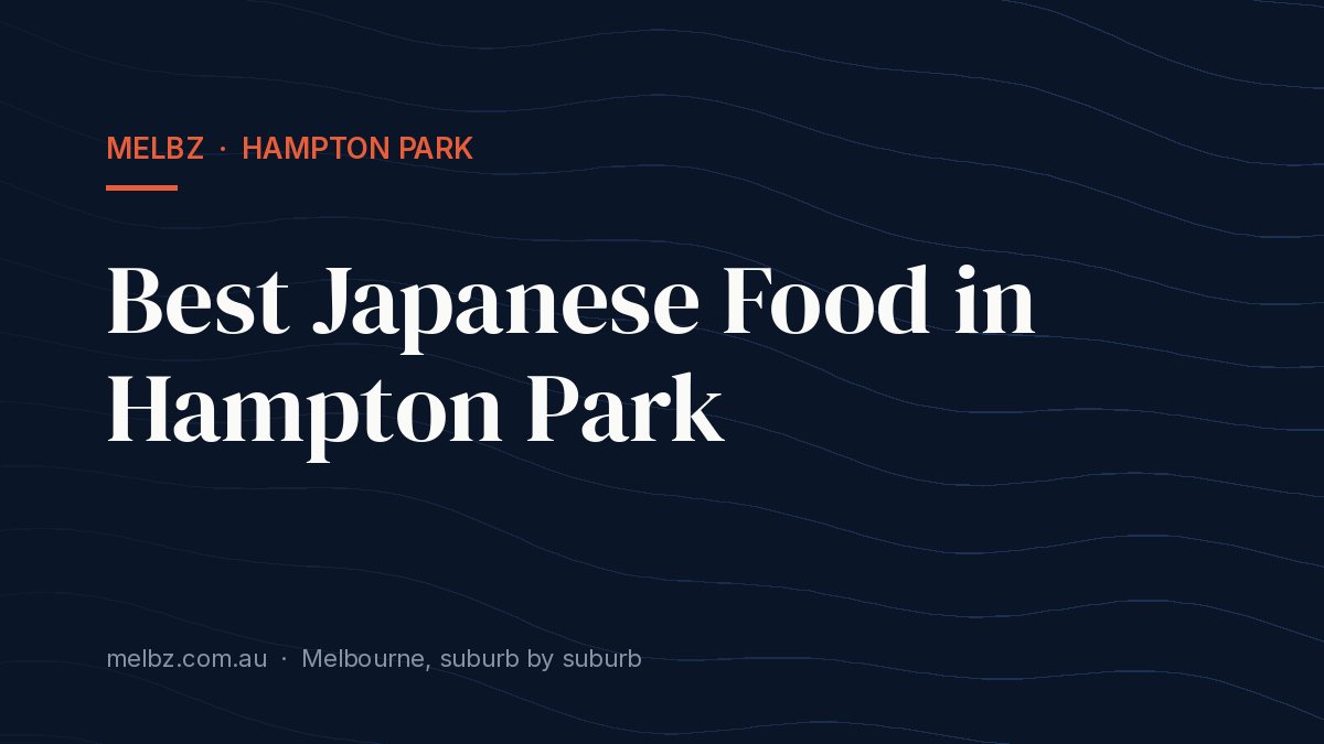Title card: Best Japanese Food in Hampton Park