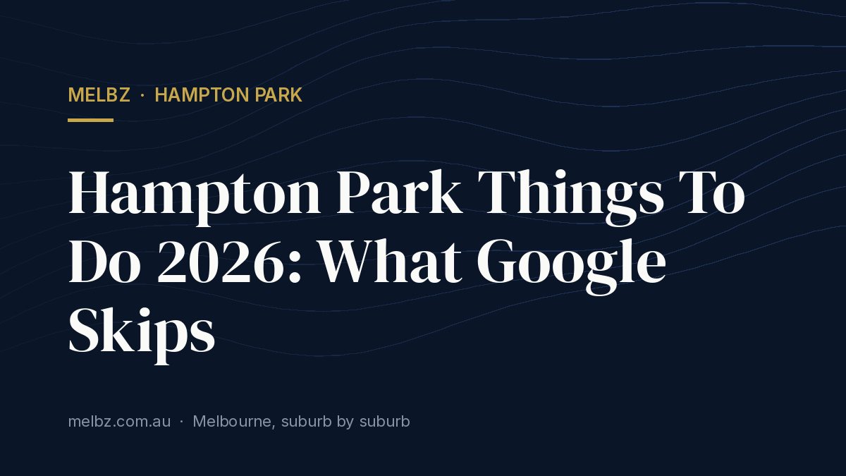 Title card: Hampton Park Things To Do 2026: What Google Skips