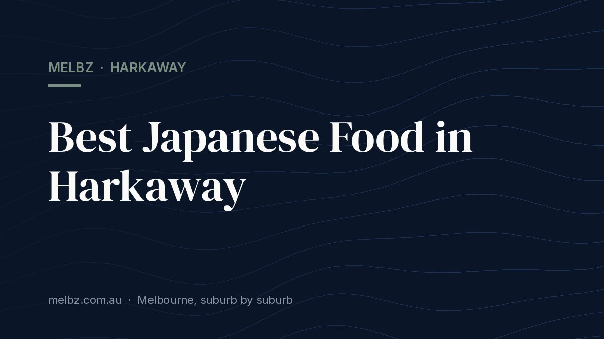 Title card: Best Japanese Food in Harkaway