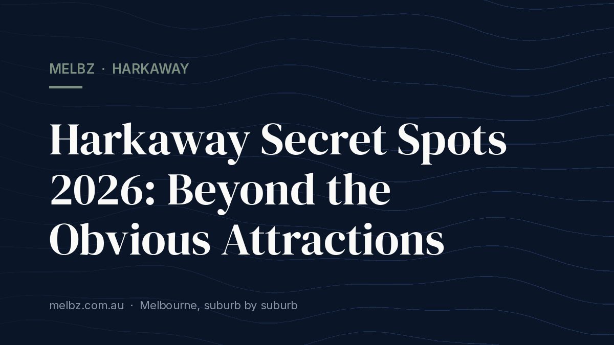 Title card: Harkaway Secret Spots 2026: Beyond the Obvious Attractions