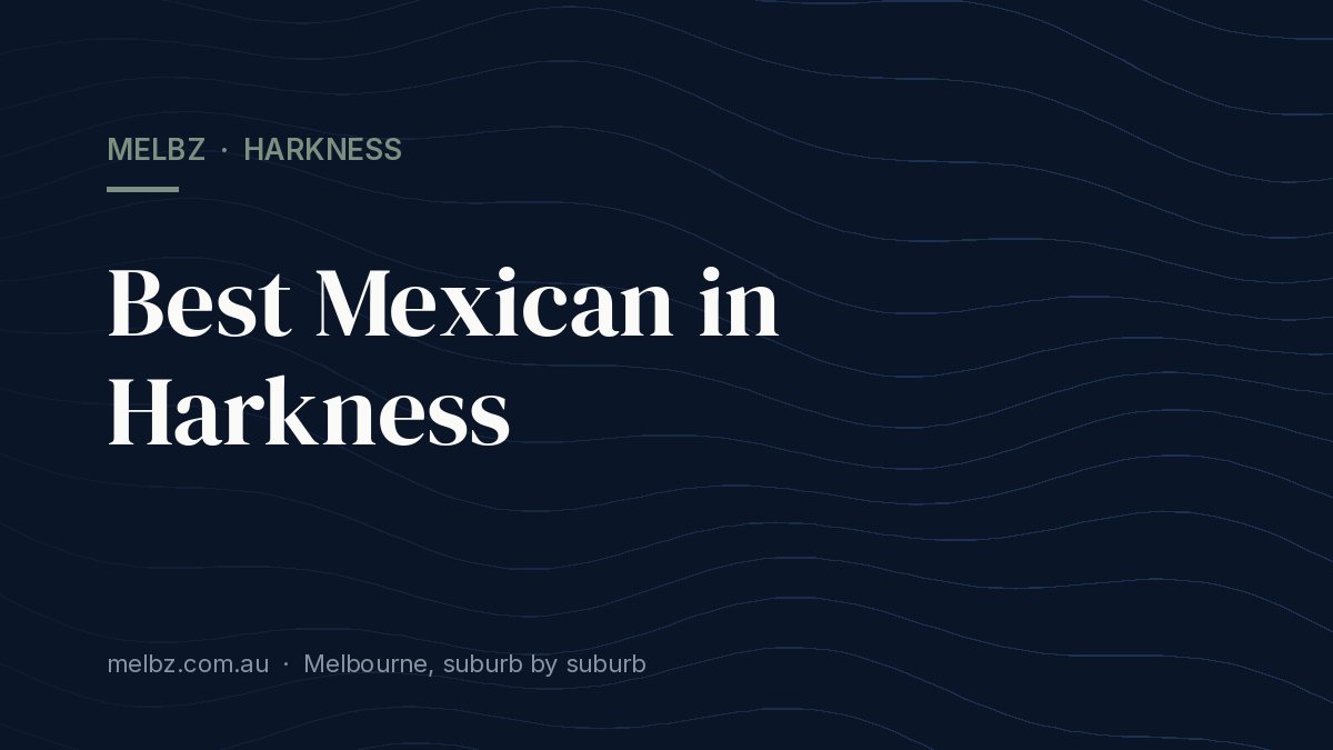 Title card: Best Mexican in Harkness