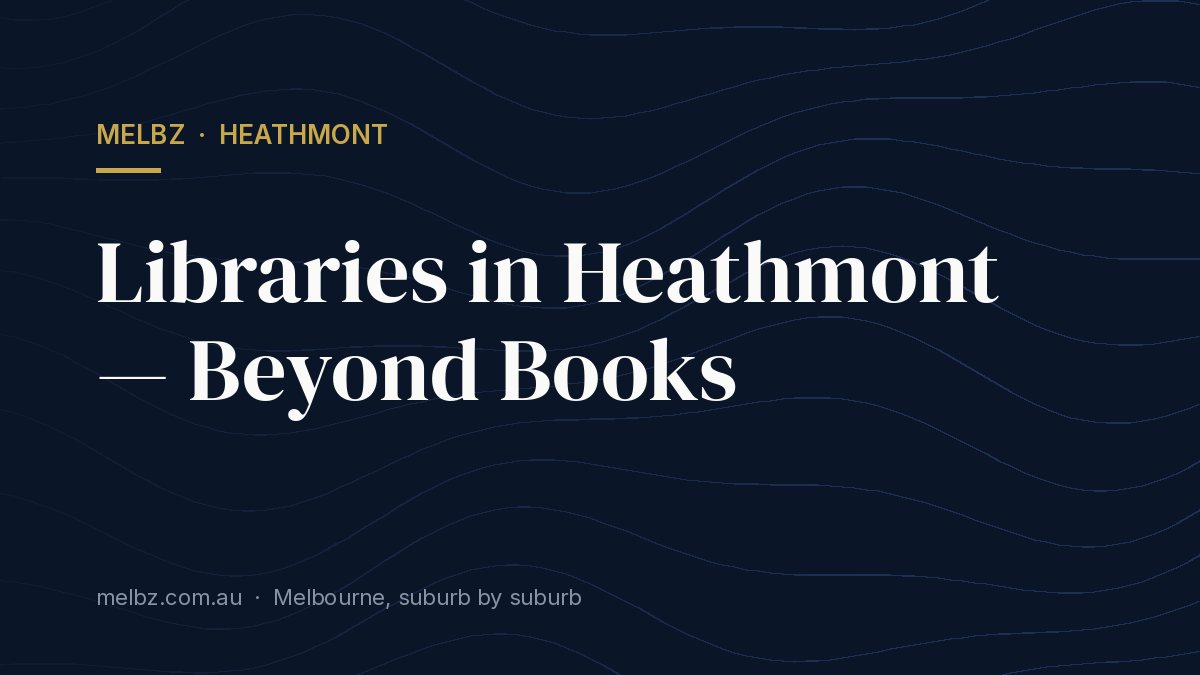 Title card: Libraries in Heathmont — Beyond Books
