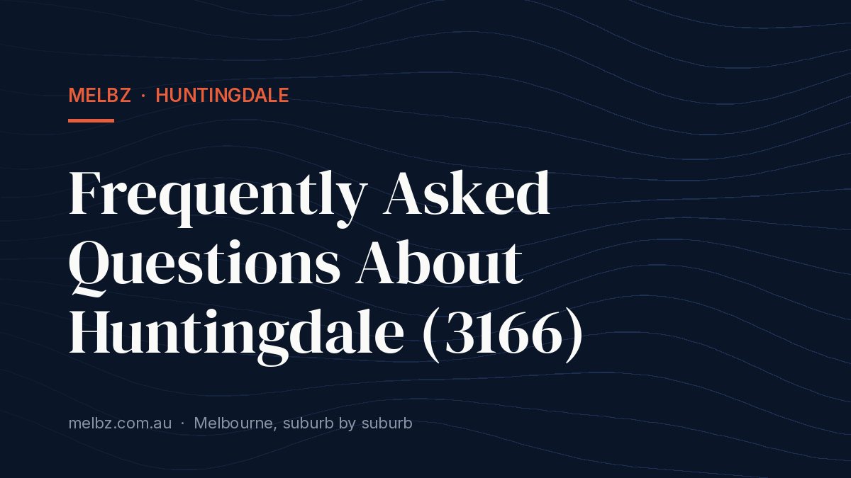 Title card: Frequently Asked Questions About Huntingdale (3166)