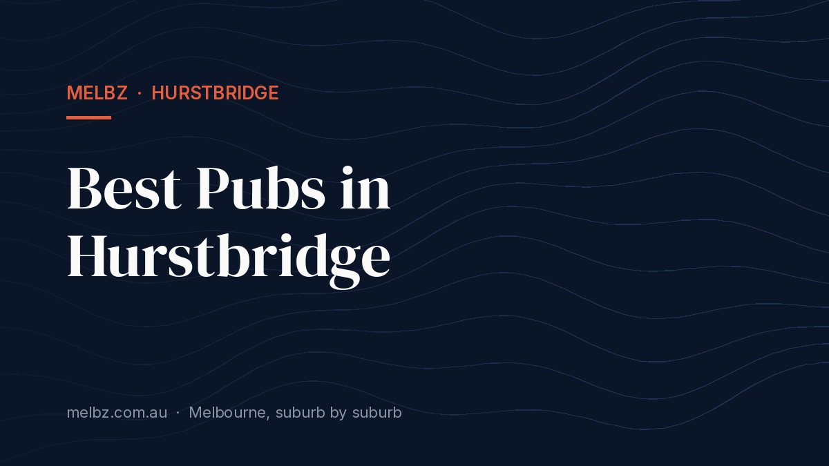 Title card: Best Pubs in Hurstbridge