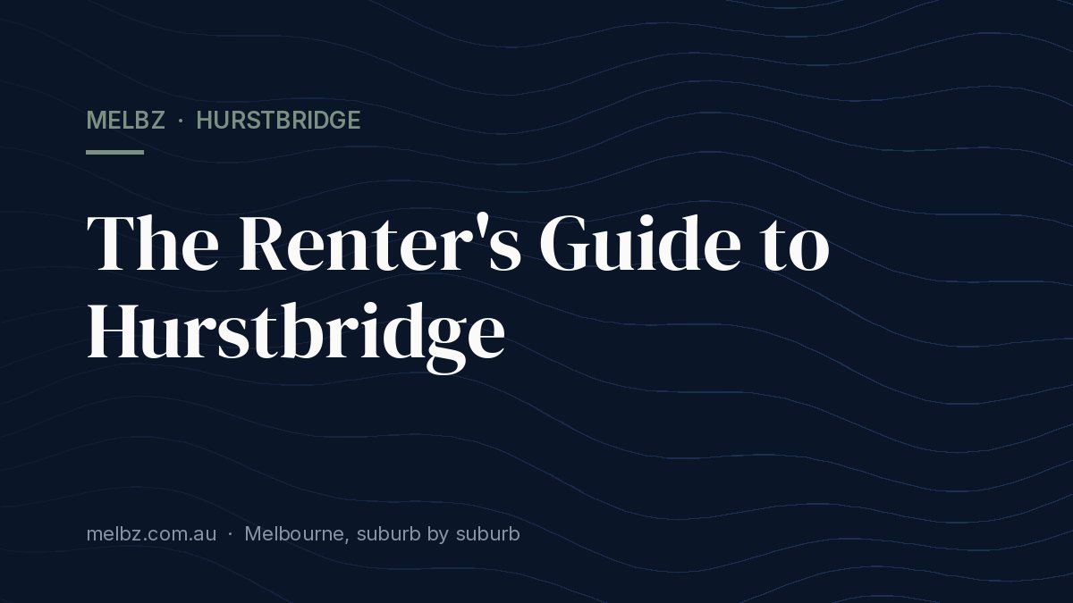 Title card: The Renter's Guide to Hurstbridge