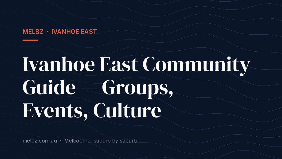 Title card: Ivanhoe East Community Guide — Groups, Events, Culture