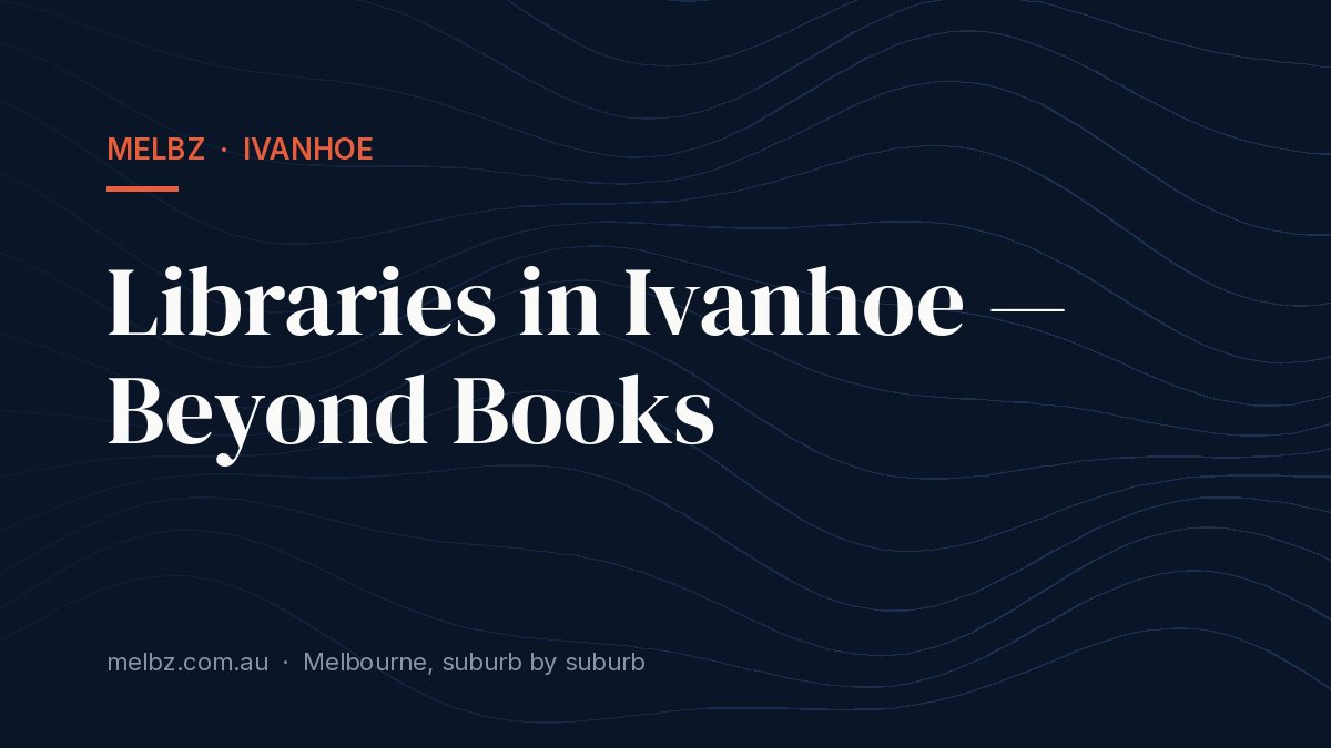 Title card: Libraries in Ivanhoe — Beyond Books